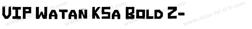 VIP Watan KSa Bold Z字体转换